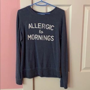 allergic to mornings sweatshirt